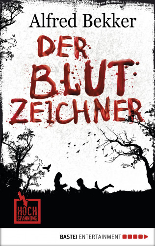 Alfred Bekker: Der Blutzeichner
