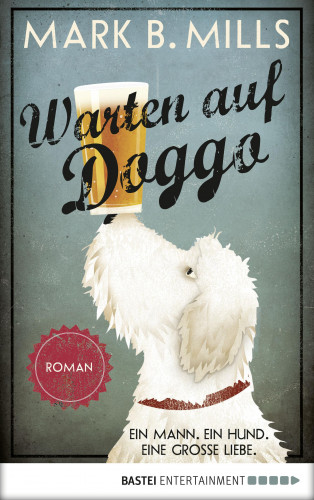 Mark B. Mills: Warten auf Doggo