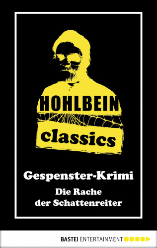 Wolfgang Hohlbein: Hohlbein Classics - Die Rache der Schattenreiter