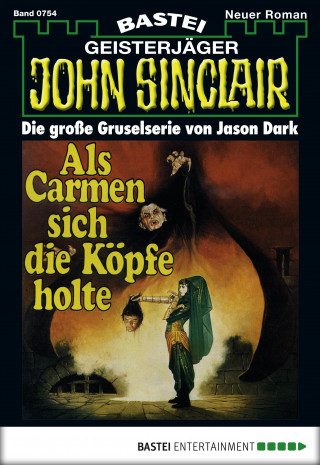 Jason Dark: John Sinclair 754