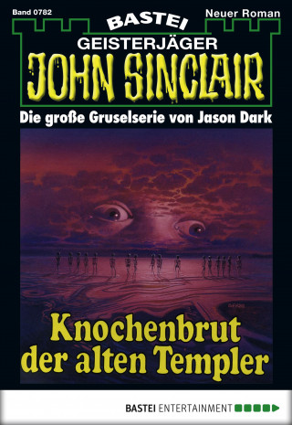 Jason Dark: John Sinclair 782
