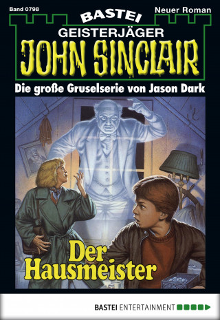 Jason Dark: John Sinclair 798