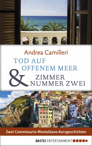 Andrea Camilleri: Tod auf offenem Meer & Zimmer Nummer zwei