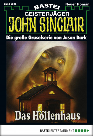 Jason Dark: John Sinclair 845