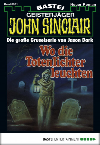 Jason Dark: John Sinclair 821