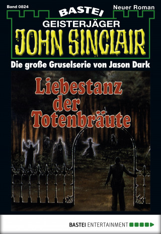 Jason Dark: John Sinclair 824