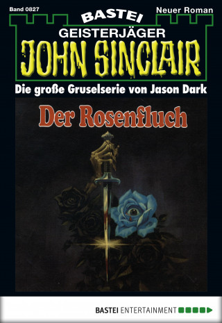 Jason Dark: John Sinclair 827