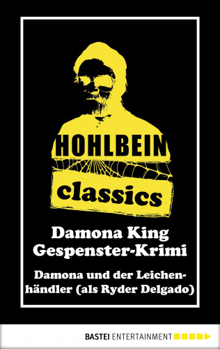 Wolfgang Hohlbein: Hohlbein Classics - Damona und der Leichenhändler