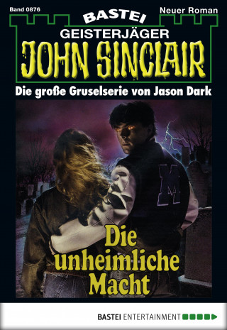 Jason Dark: John Sinclair 876