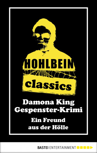 Wolfgang Hohlbein: Hohlbein Classics - Ein Freund aus der Hölle