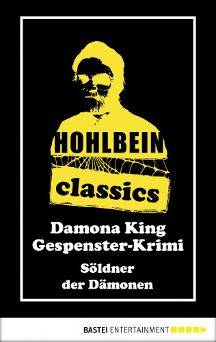 Wolfgang Hohlbein: Hohlbein Classics - Söldner der Dämonen