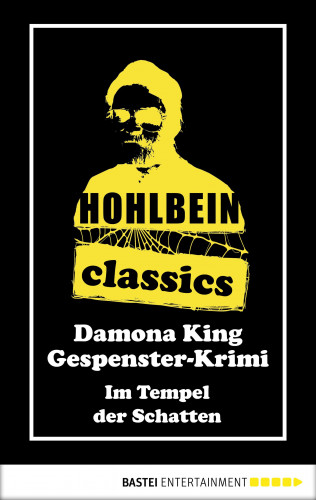 Wolfgang Hohlbein: Hohlbein Classics - Im Tempel der Schatten