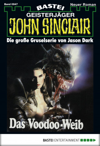 Jason Dark: John Sinclair 947
