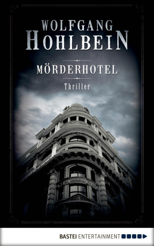 Wolfgang Hohlbein: Mörderhotel