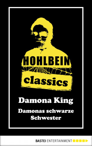 Wolfgang Hohlbein: Hohlbein Classics - Damonas schwarze Schwester