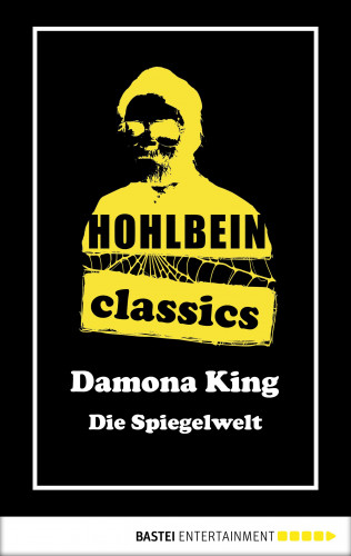 Wolfgang Hohlbein: Hohlbein Classics - Die Spiegelwelt