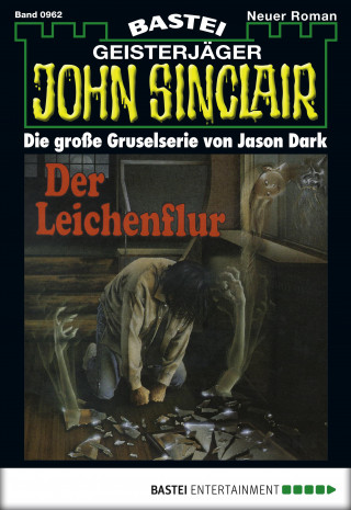 Jason Dark: John Sinclair 962
