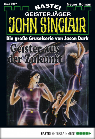 Jason Dark: John Sinclair 967