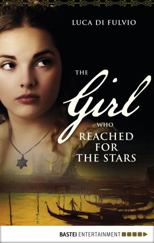 Luca Di Fulvio: The Girl who Reached for the Stars