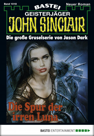 Jason Dark: John Sinclair 1018