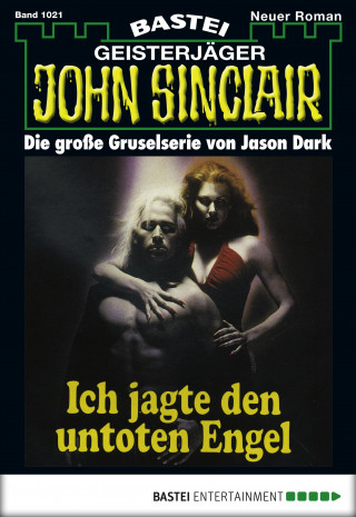 Jason Dark: John Sinclair 1021
