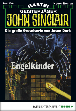Jason Dark: John Sinclair 1043