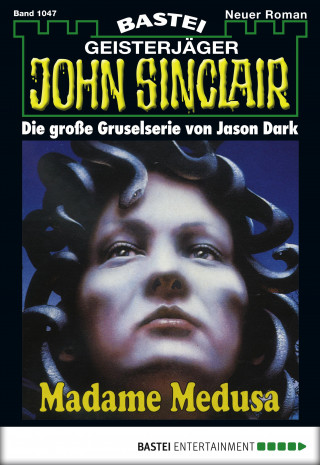 Jason Dark: John Sinclair 1047