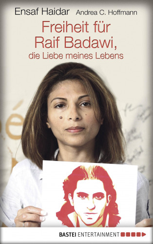 Ensaf Haidar: Freiheit für Raif Badawi, die Liebe meines Lebens