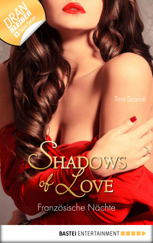Tina Scandi: Französische Nächte - Shadows of Love