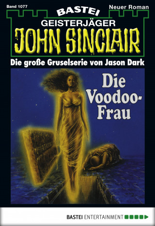 Jason Dark: John Sinclair 1077