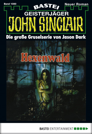 Jason Dark: John Sinclair 1080