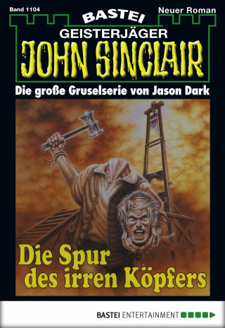 Jason Dark: John Sinclair 1104