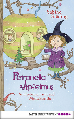 Sabine Städing: Petronella Apfelmus - Schneeballschlacht und Wichtelstreiche (Band 3)