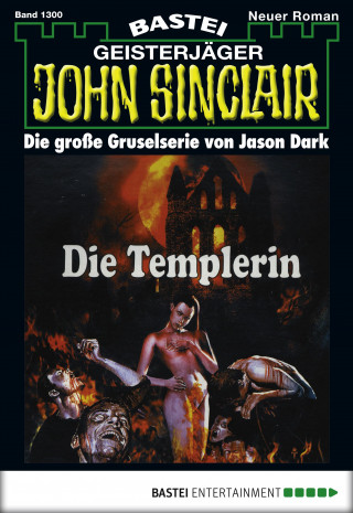Jason Dark: John Sinclair 1300