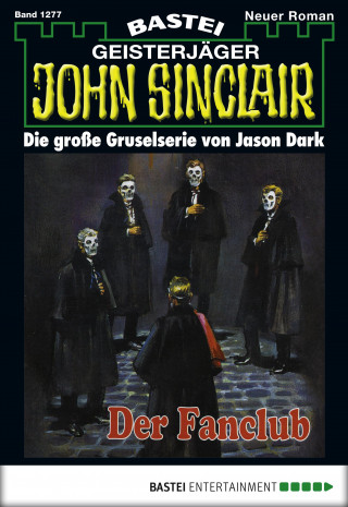 Jason Dark: John Sinclair 1277