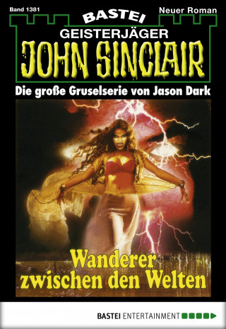 Jason Dark: John Sinclair 1381