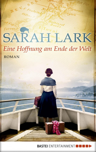 Sarah Lark: Eine Hoffnung am Ende der Welt