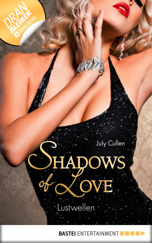 July Cullen: Lustwellen - Shadows of Love