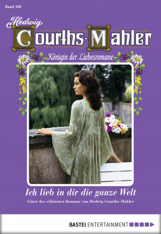 Hedwig Courths-Mahler: Hedwig Courths-Mahler - Folge 100