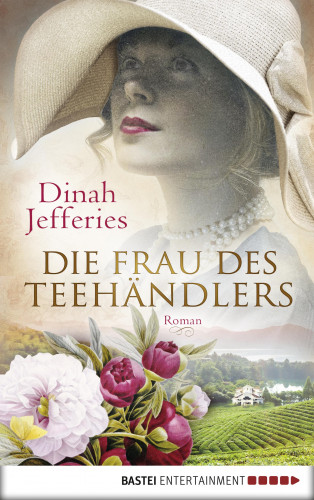 Dinah Jefferies: Die Frau des Teehändlers