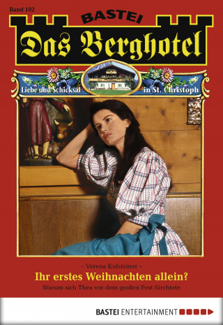 Verena Kufsteiner: Das Berghotel 102