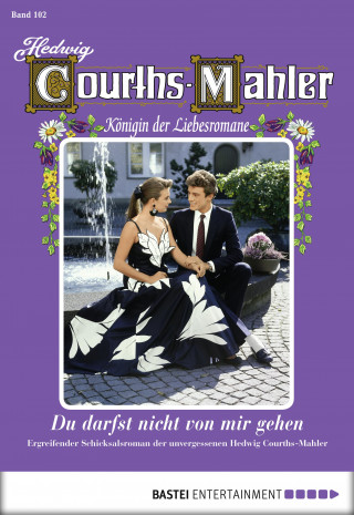 Hedwig Courths-Mahler: Hedwig Courths-Mahler - Folge 102