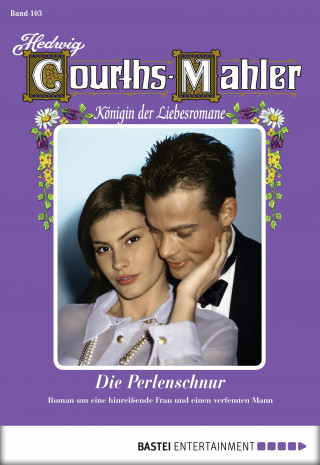 Hedwig Courths-Mahler: Hedwig Courths-Mahler - Folge 103