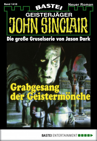 Jason Dark: John Sinclair 1418