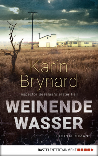 Karin Brynard: Weinende Wasser