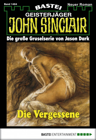 Jason Dark: John Sinclair 1464