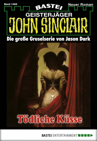 Jason Dark: John Sinclair 1466