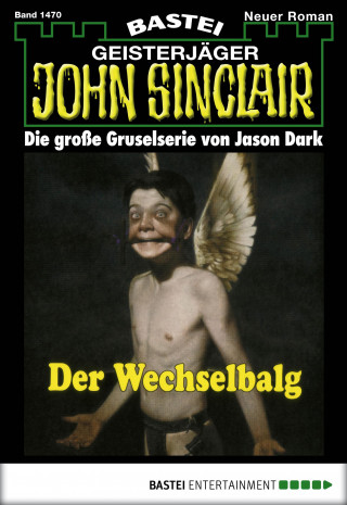 Jason Dark: John Sinclair 1470