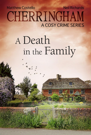 Matthew Costello, Neil Richards: Cherringham - A Death in the Family
