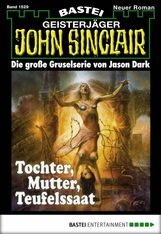 Jason Dark: John Sinclair 1529